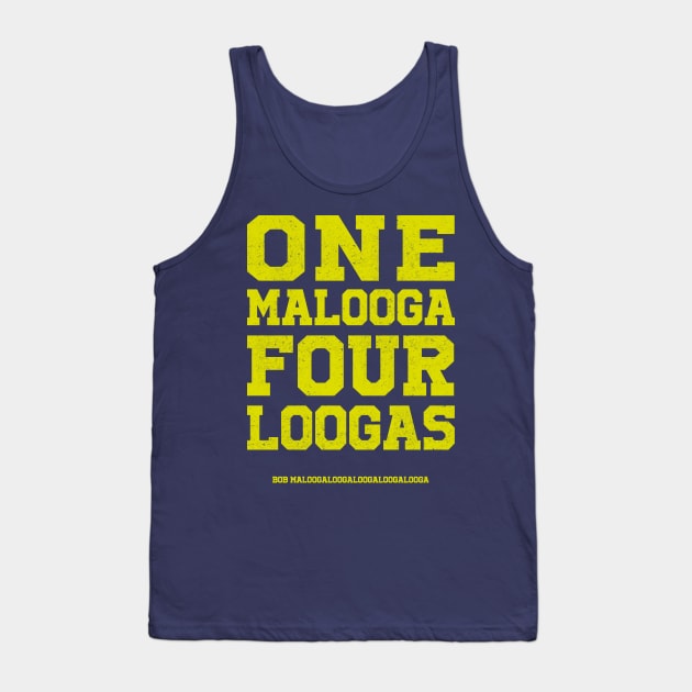 one malooga four loogas Tank Top by BOEC Gear